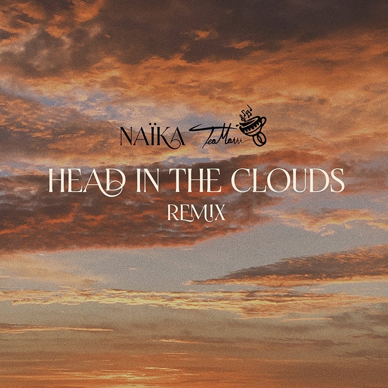 Naika Tea Marrr Head In The Clouds