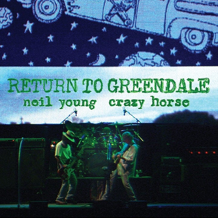 Neil Young Return To Greendale