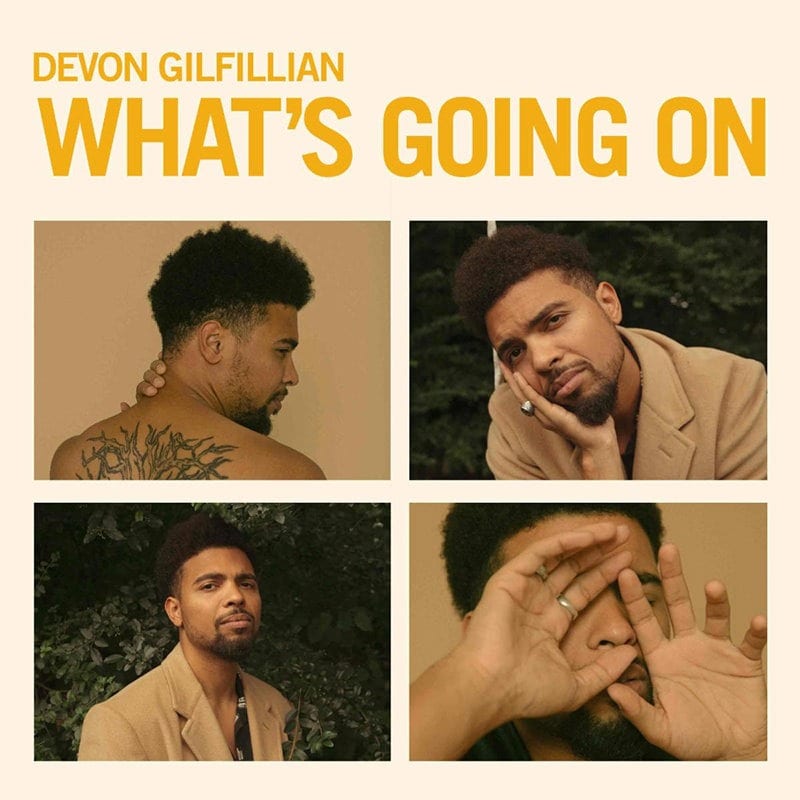 Devon Gilfillian Whats Going On