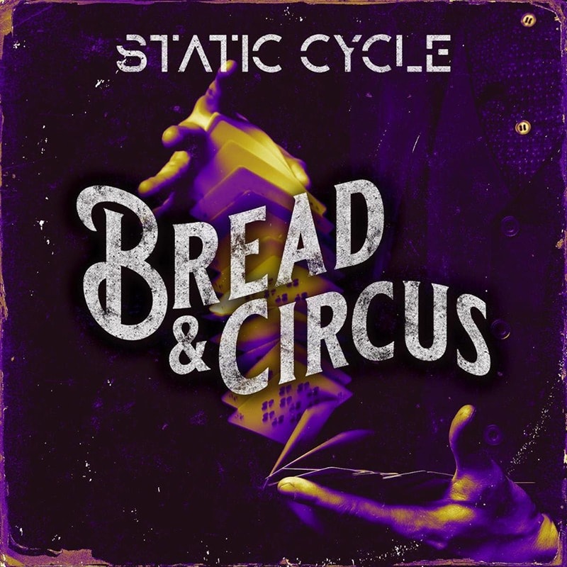 Static Cycle Bread and Circus