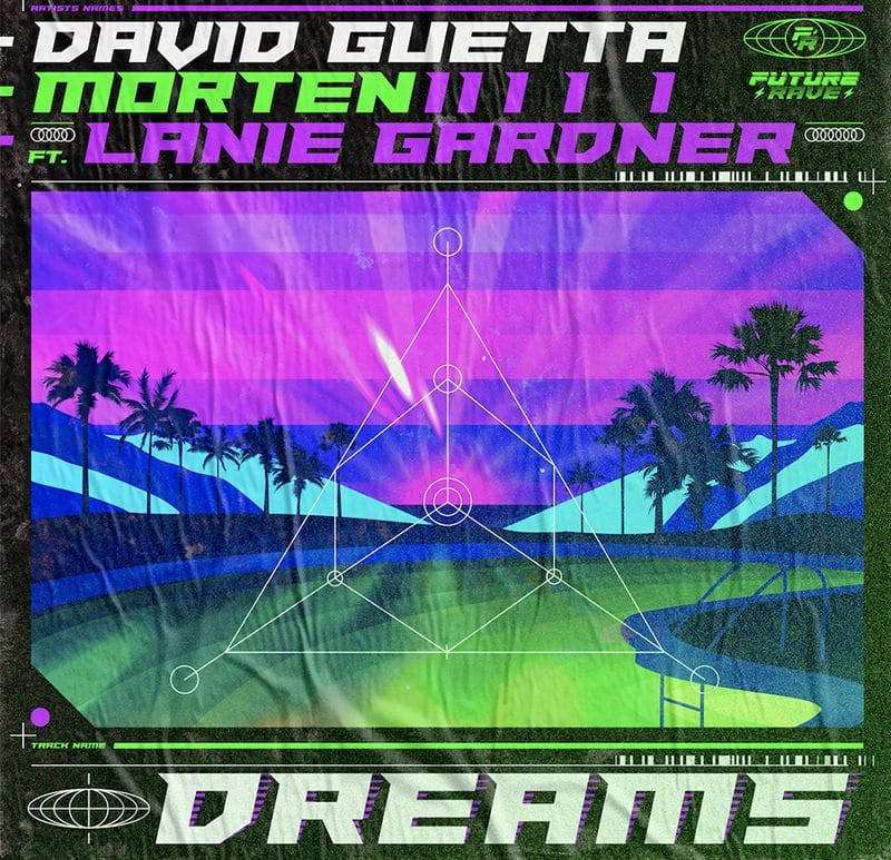 David Guetta Morten Lanie Gardner Dreams