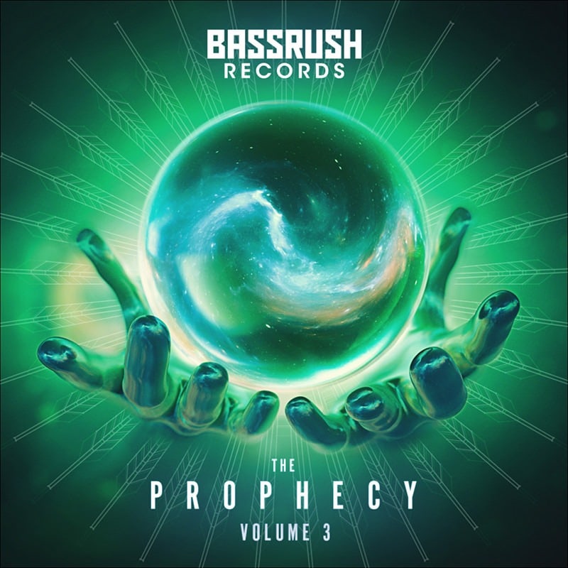 Bassrush Records The Prophecy Volume 3