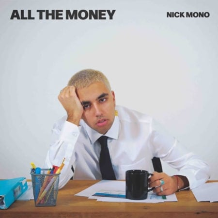 Nick Mono All The Money