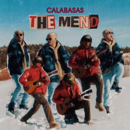 Calabasas The Mend