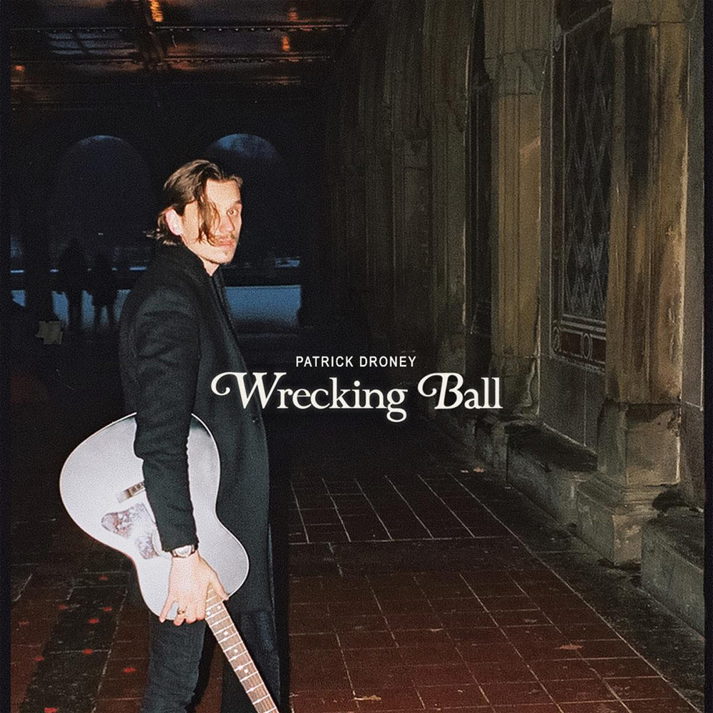Patrick Droney Wrecking Ball Cover