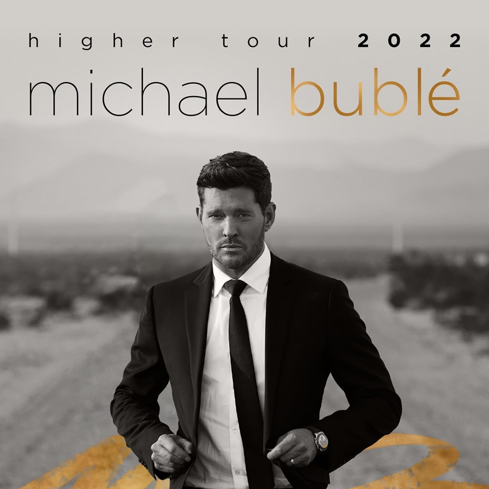 Michael Buble Higher Tour