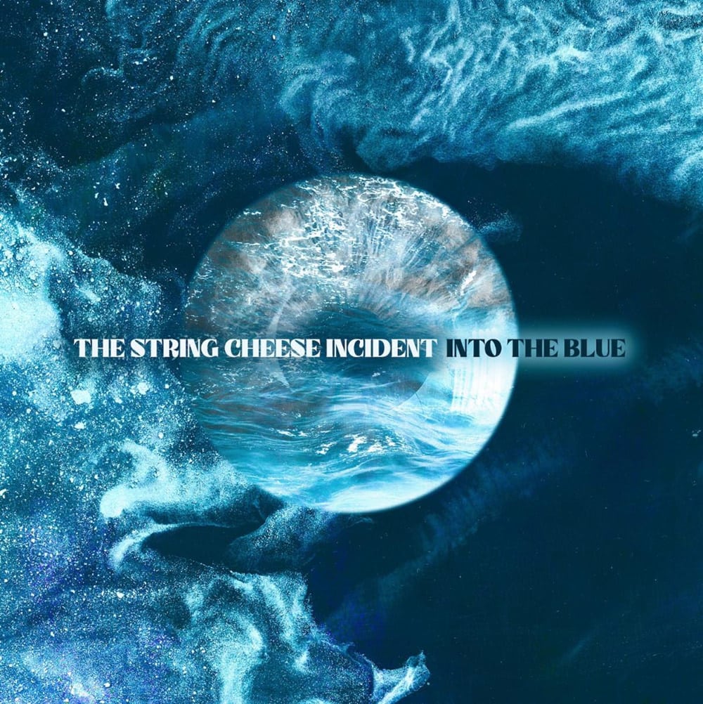 The String Cheese Incident Into The Blue