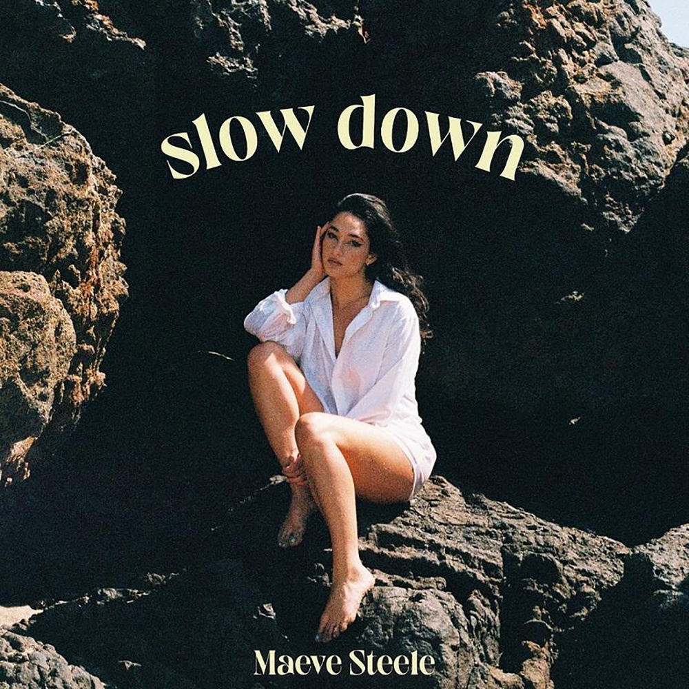 Maeve Steele Slow Down