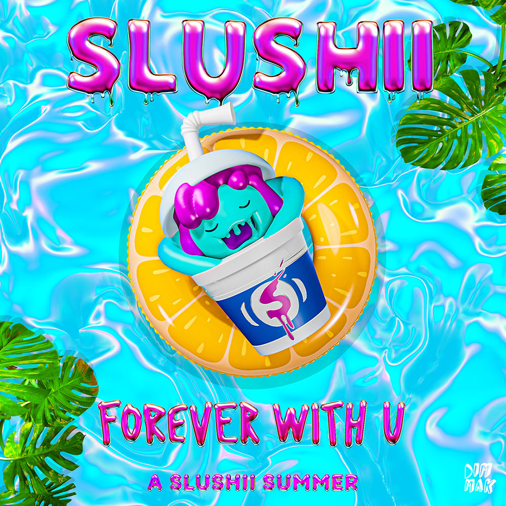 Slushii Forever With U