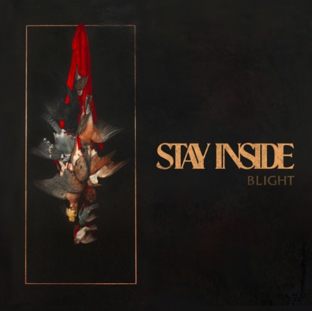 Stay Inside Blight