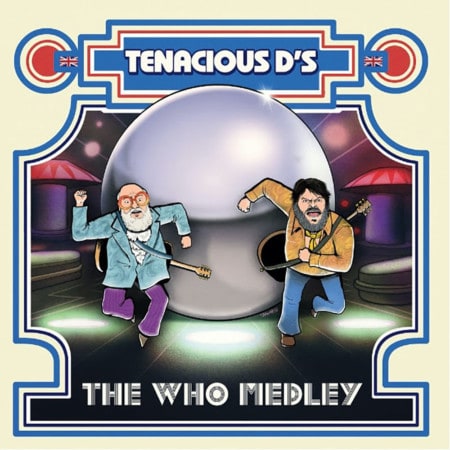 Tenacious D The Who Medley