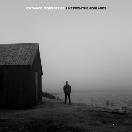 Foy Vance Signs Of Life: Live From The Highlands