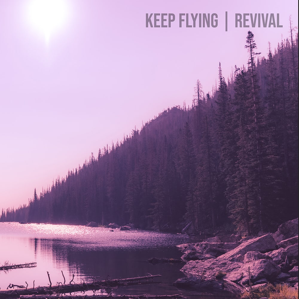 Keep Flying Revival