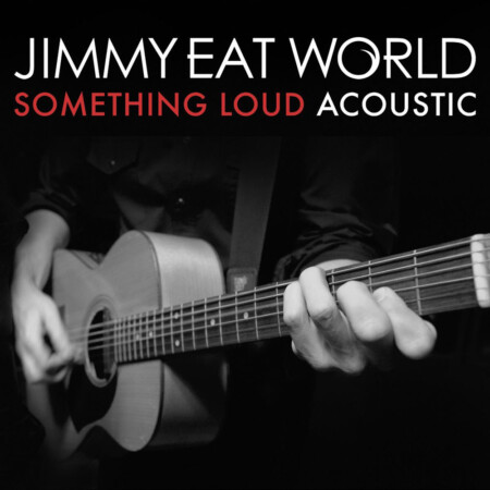 Jimmy Eat World Something Loud Acoustic