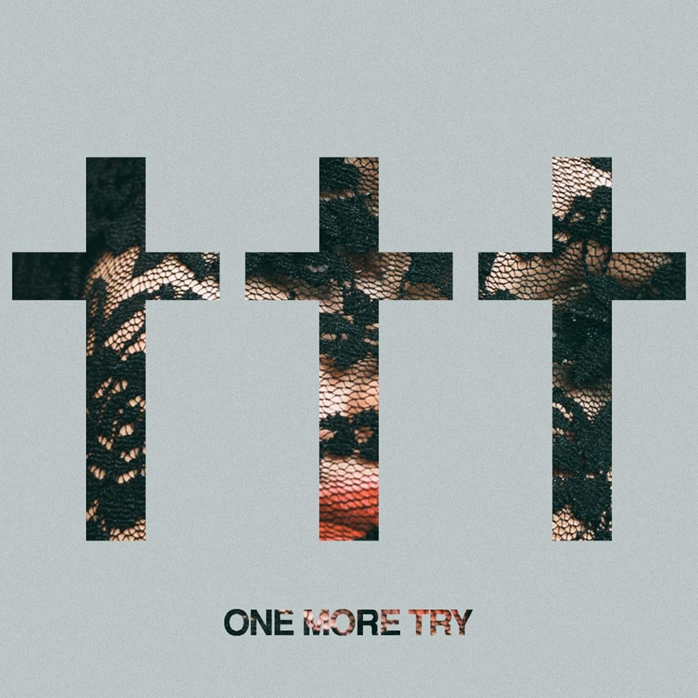 ††† One More Try