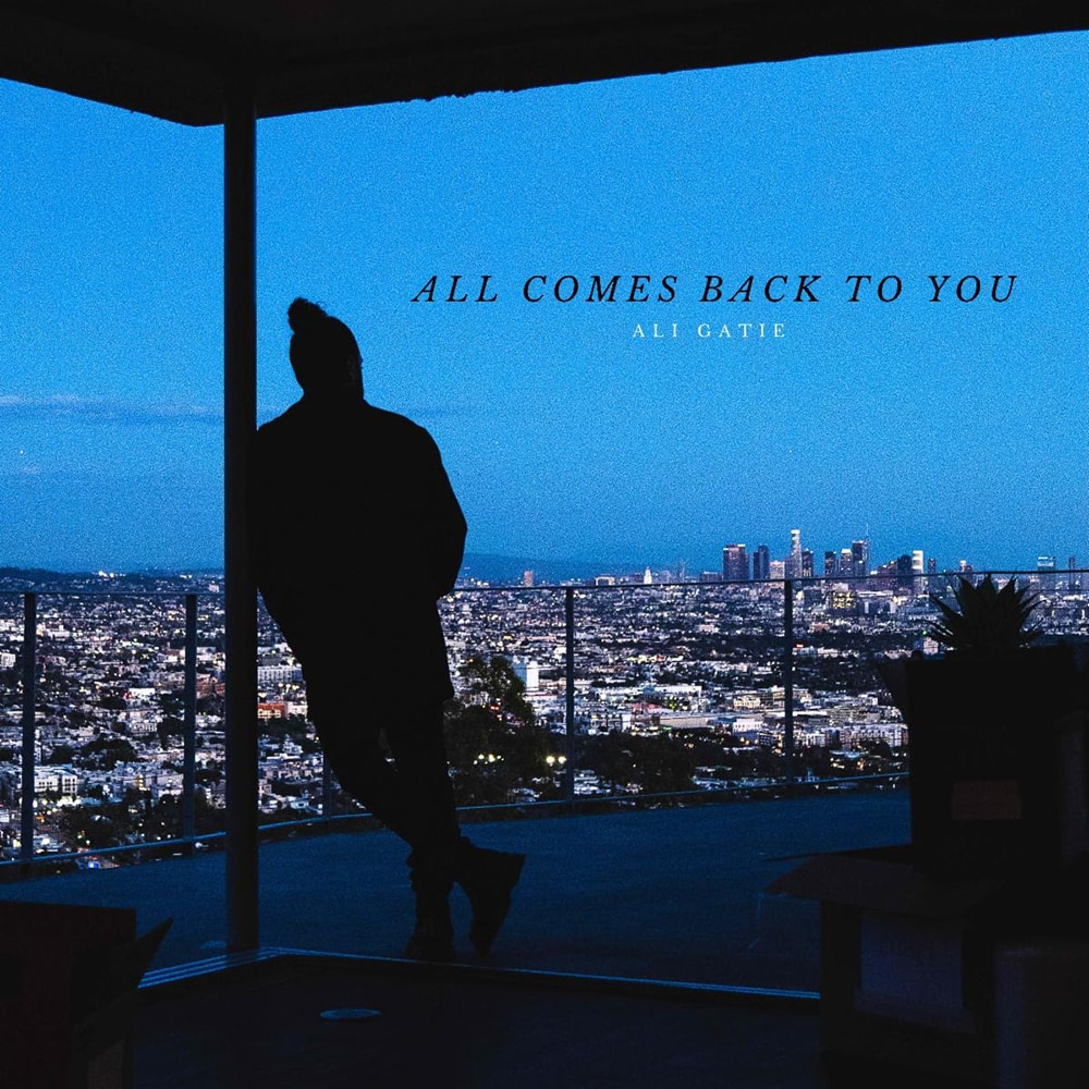 Ali Gatie All Comes Back to You