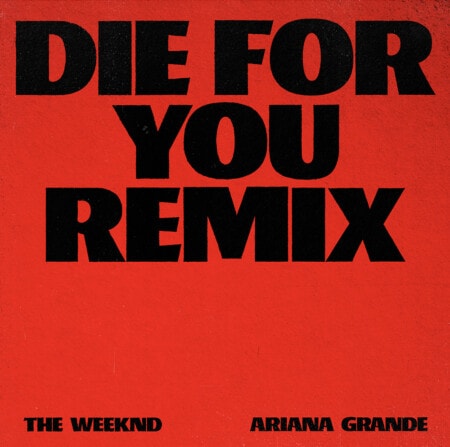 The Weeknd Ariana Grande Die For You