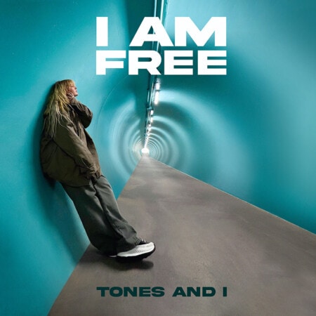 Tones And I I Am Free