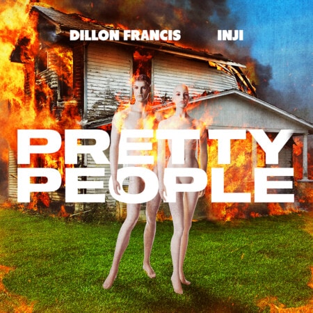 Dillon Francis Pretty People