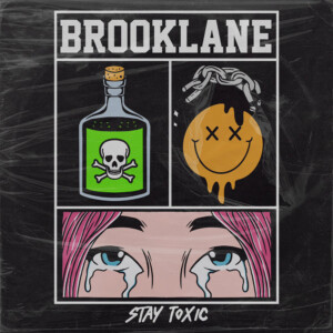 Brooklane Stay Toxic