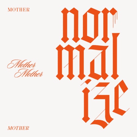 Mother Mother Normalize