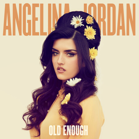 Angelina Jordan Old Enough