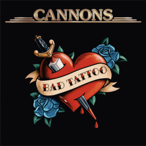 CANNONS Bad Tattoo