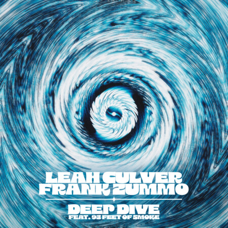 Frank Zummo Leah Culver 93FEETOFSMOKE Deep Dive