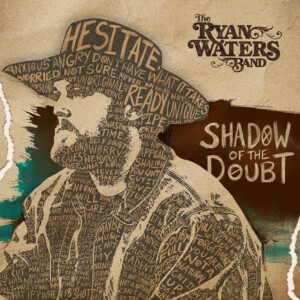 Ryan Waters Band Shadow of the Doubt
