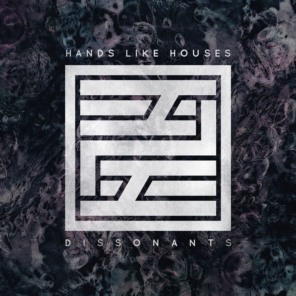 Hands Like Houses Dissonants