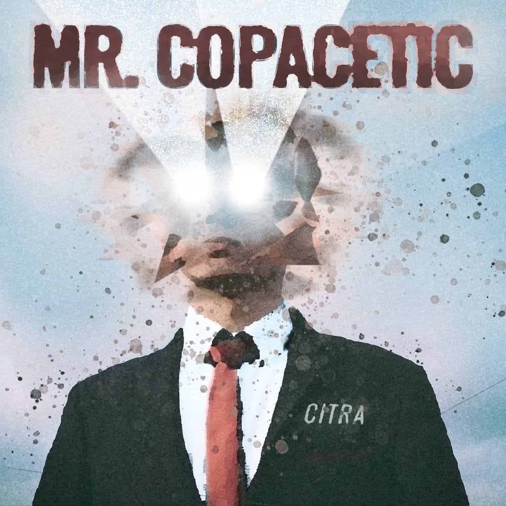 CITRA Mr Copacetic