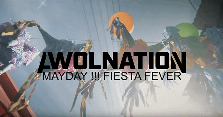 AWOLNATION Mayday Fiesta Fever