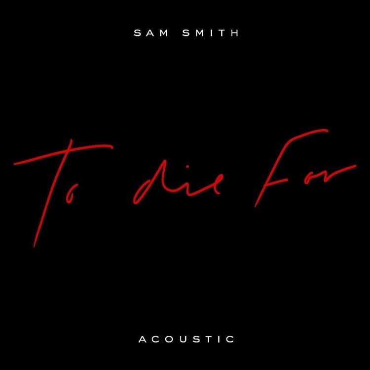 Sam Smith To Die For Acoustic