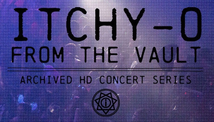 Itchy O From The Vault Livestream