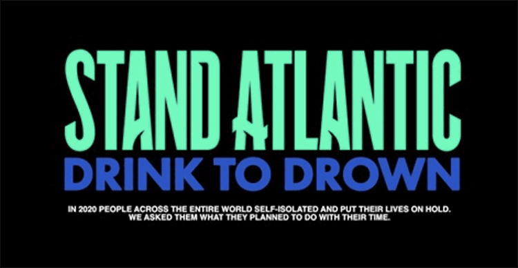 Stand Atlantic Drink to Drown Video